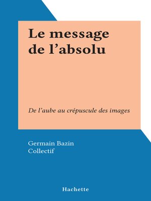 cover image of Le message de l'absolu